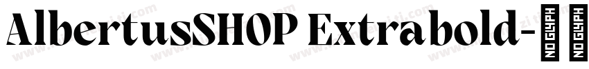 AlbertusSHOP Extrabold字体转换